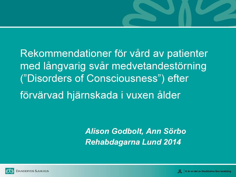Consciousness ) efter förvärvad hjärnskada i