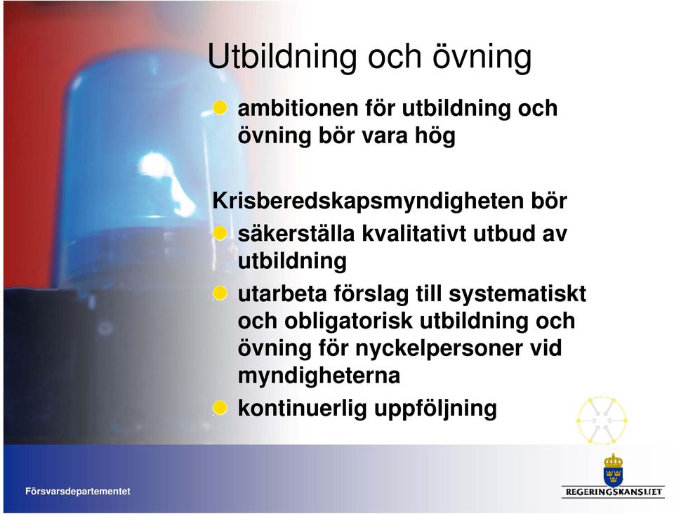 utbildning utarbeta förslag till systematiskt och obligatorisk