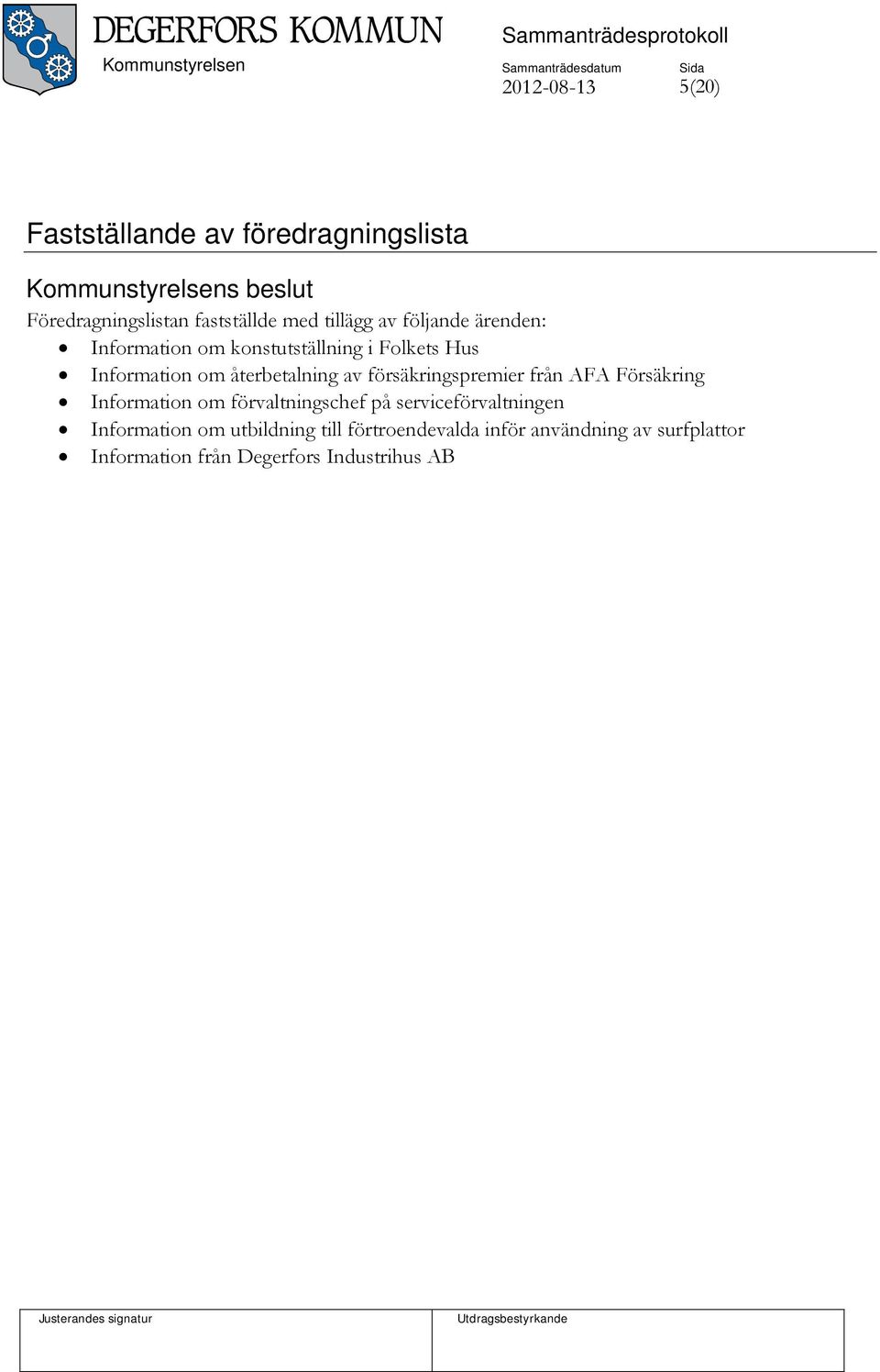 försäkringspremier från AFA Försäkring Information om förvaltningschef på serviceförvaltningen