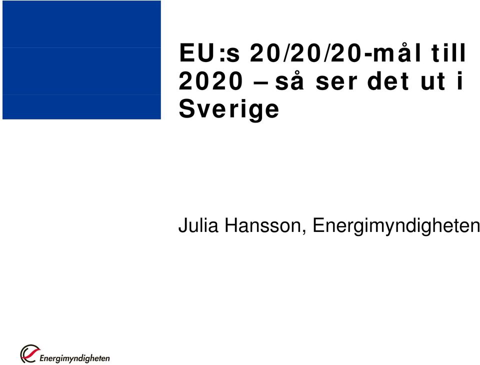 ut i Sverige Julia