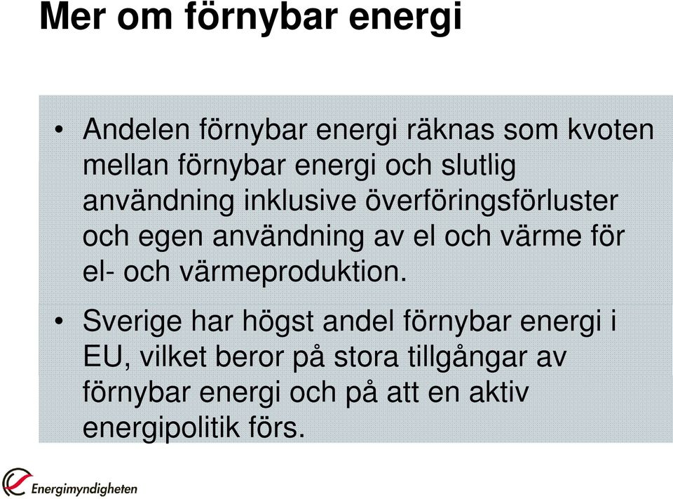 el och värme för el- och värmeproduktion.