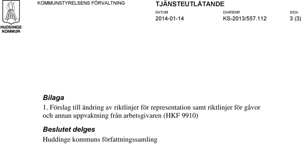 Förslag till ändring av riktlinjer för representation samt riktlinjer