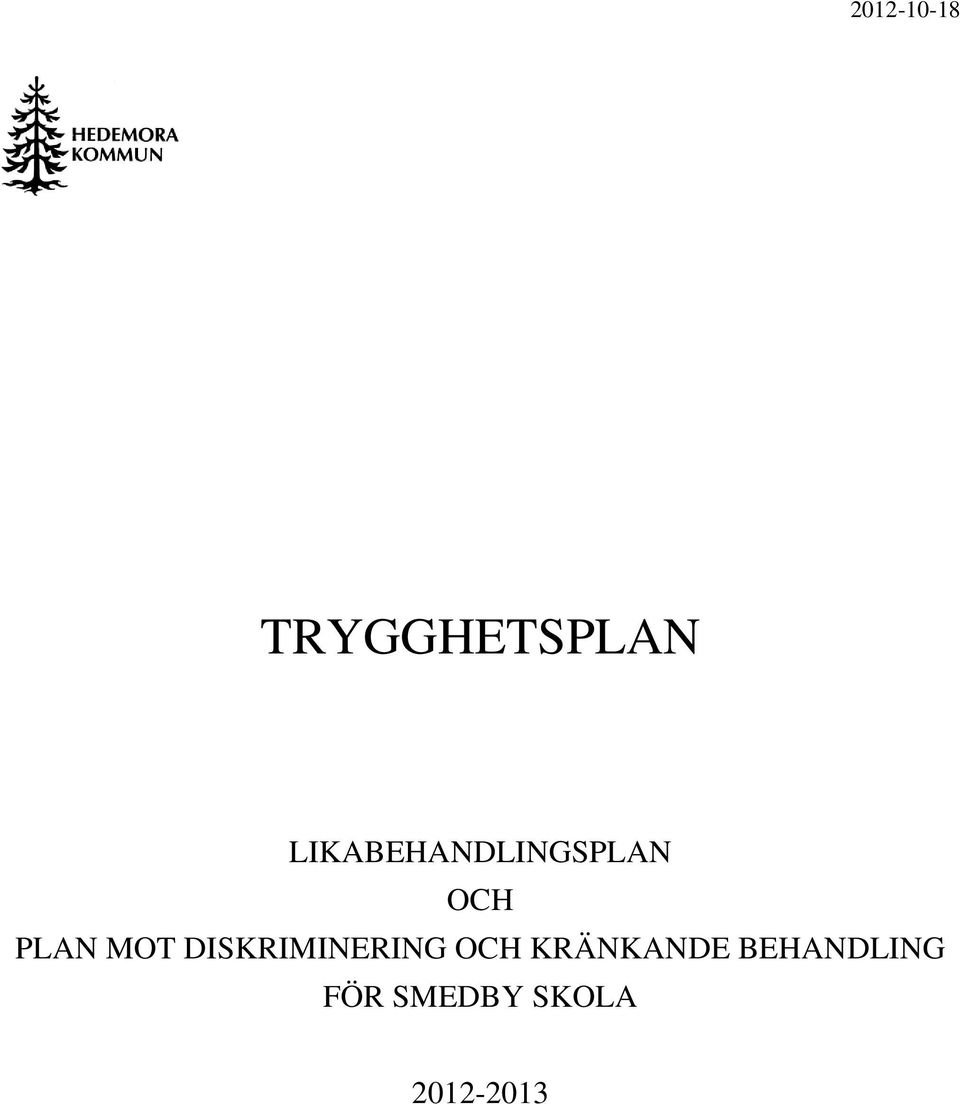 MOT DISKRIMINERING OCH