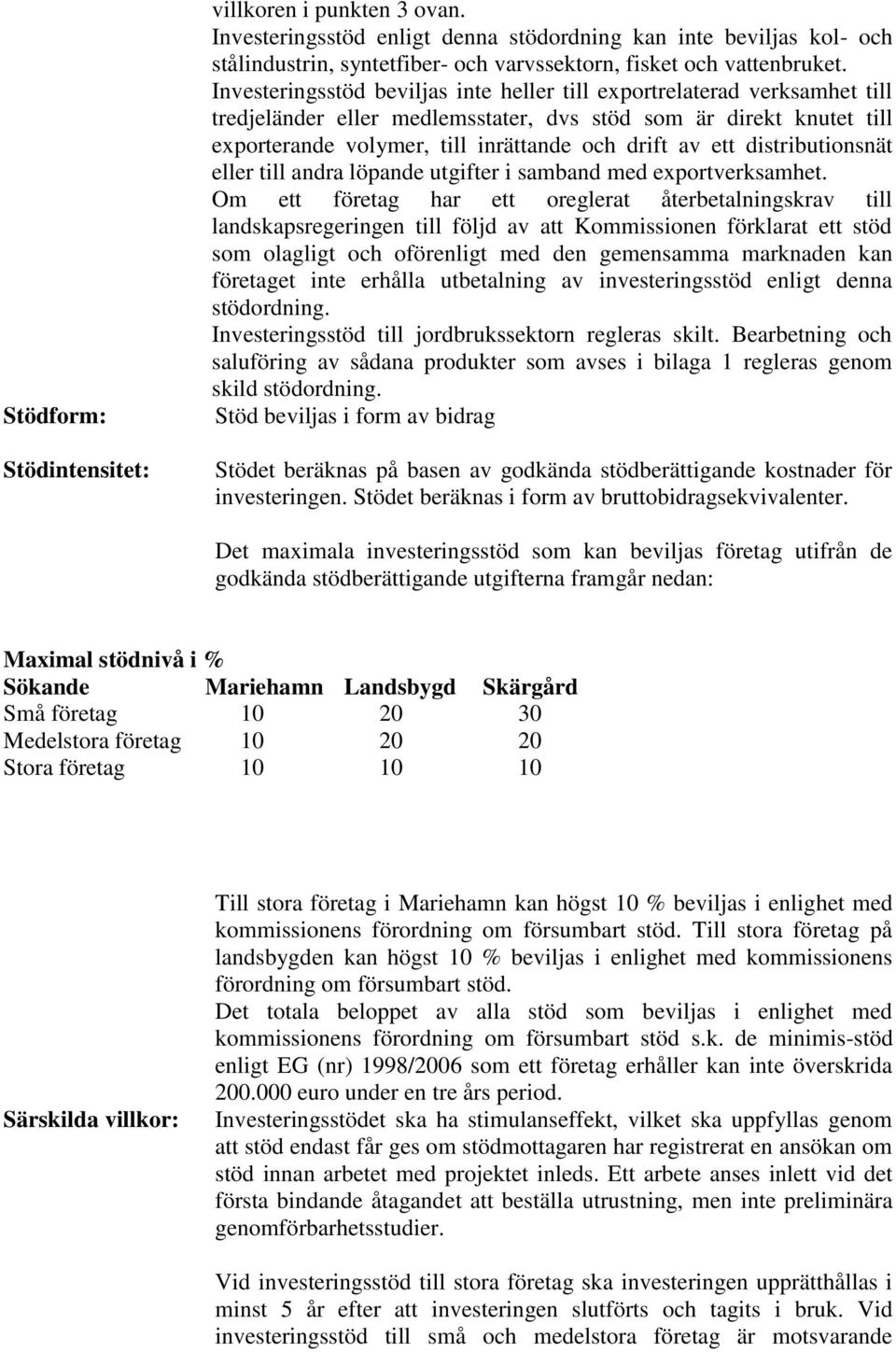 distributionsnät eller till andra löpande utgifter i samband med exportverksamhet.