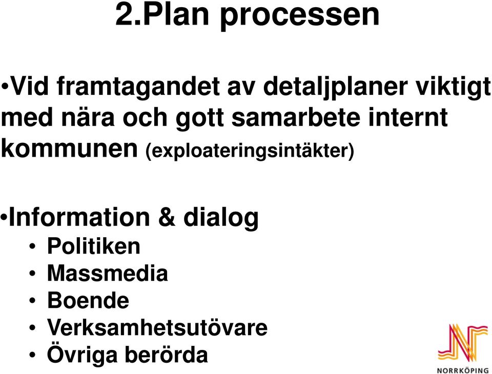 kommunen (exploateringsintäkter) Information &