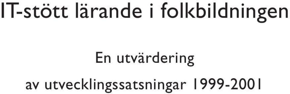 av utvecklingssatsningar