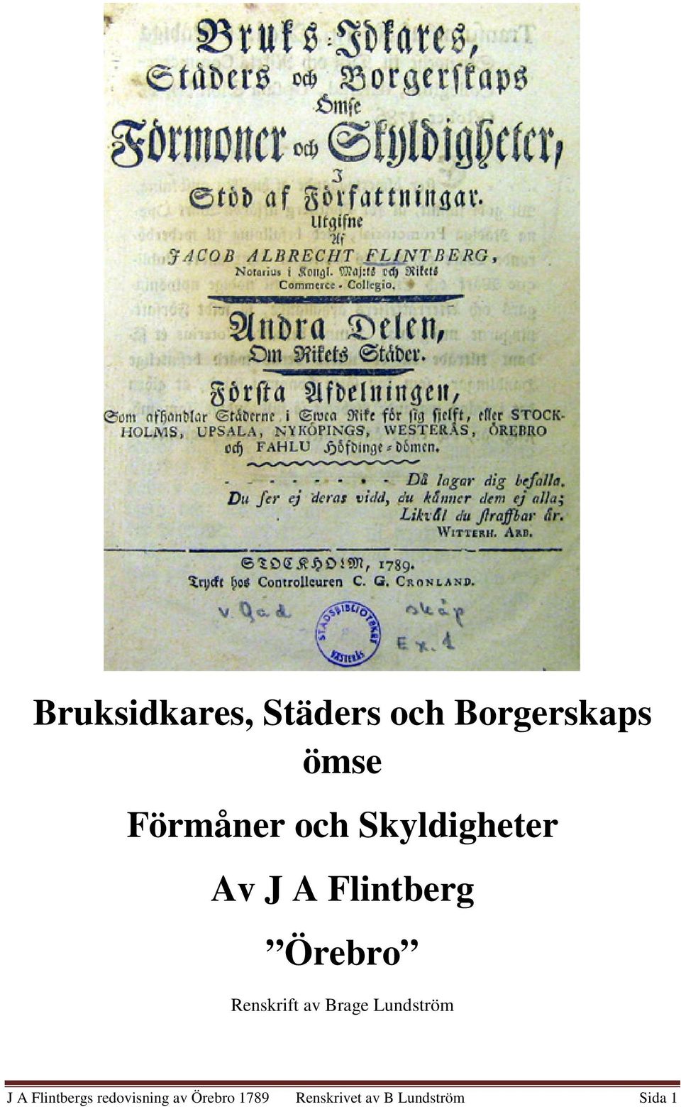 Örebro Renskrift av Brage Lundström J A