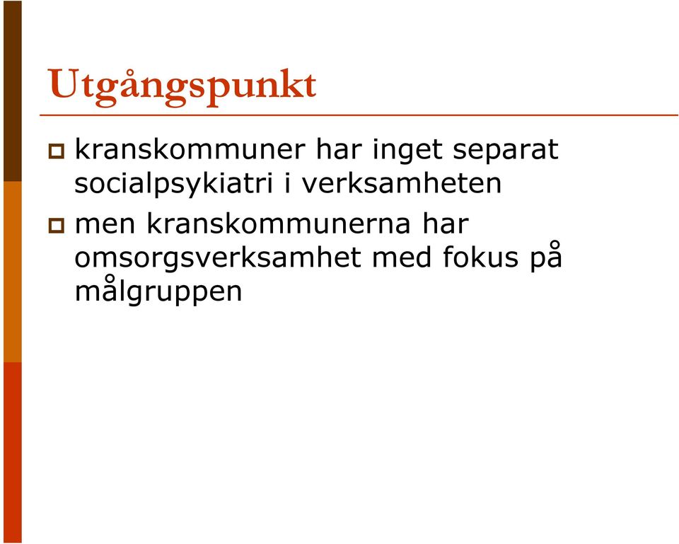 verksamheten men kranskommunerna
