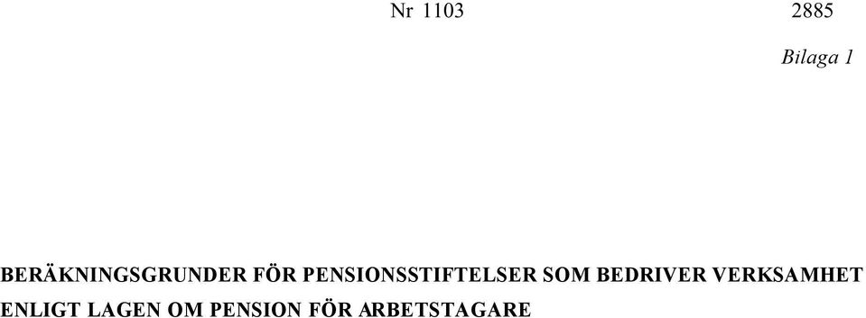 PENSIONSSTIFTELSER SOM BEDRIER