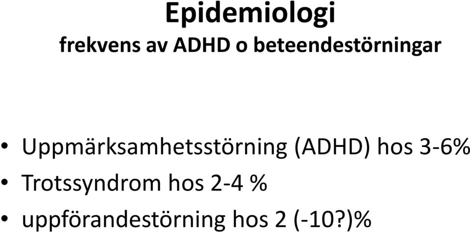 Uppmärksamhetsstörning (ADHD) hos