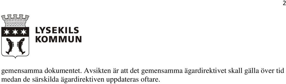 ägardirektivet skall gälla över tid