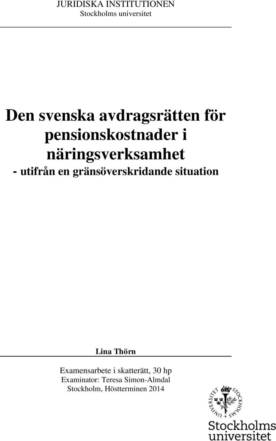 en gränsöverskridande situation Lina Thörn Examensarbete i