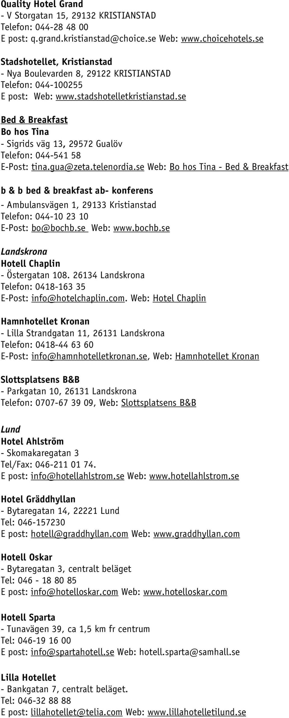 Hotell i Skåne uppdaterad Bra länkar: - PDF Gratis nedladdning