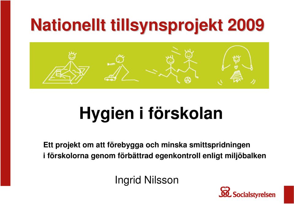 smittspridningen i förskolorna genom