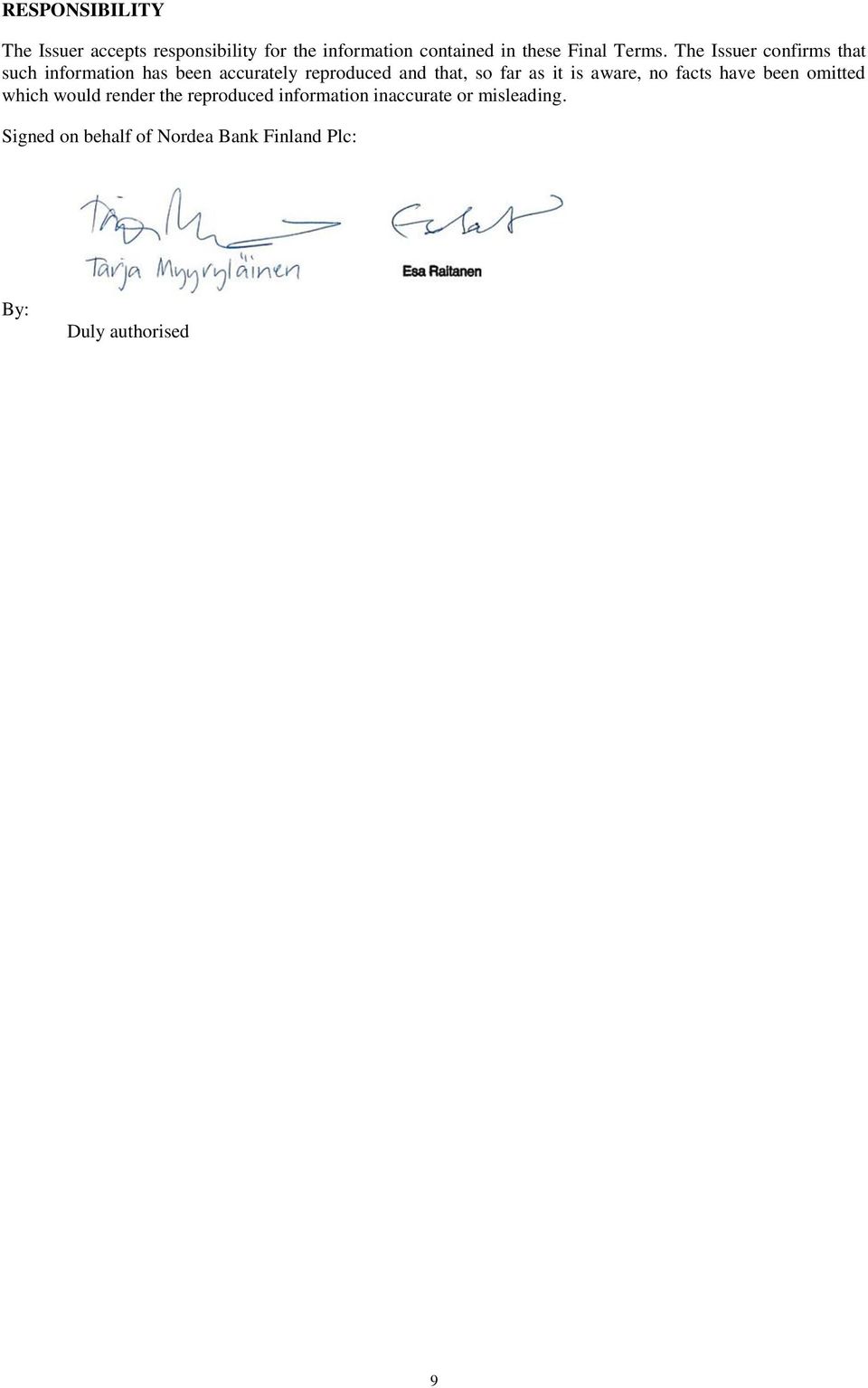 The Issuer confirms that such information has been accurately reproduced and that, so far as