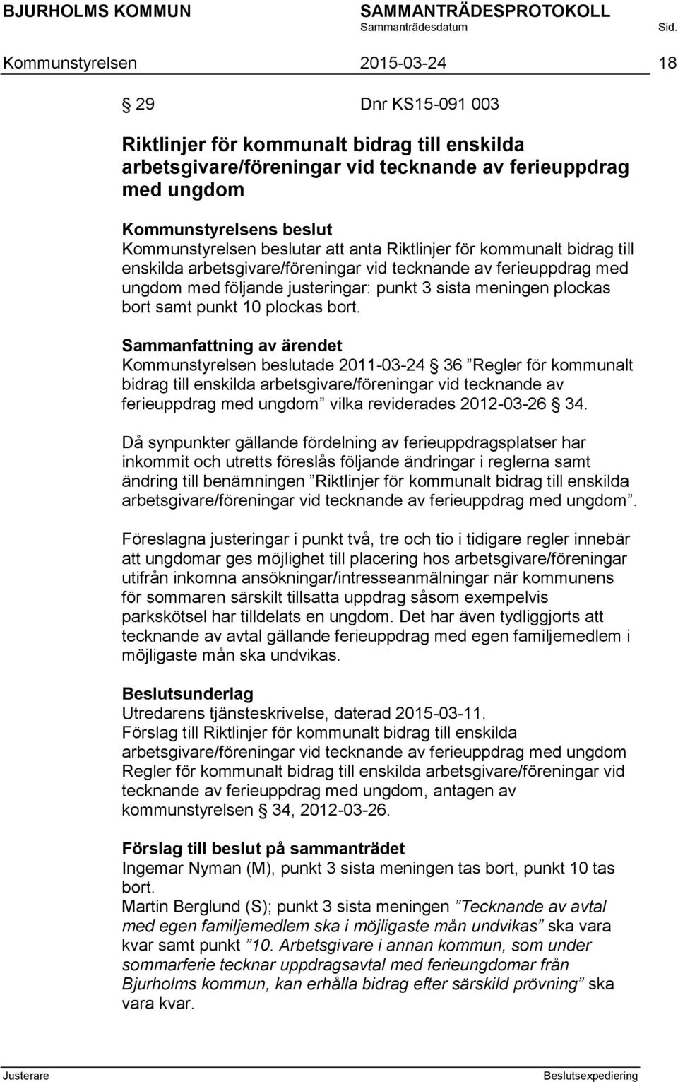 plockas bort samt punkt 10 plockas bort.