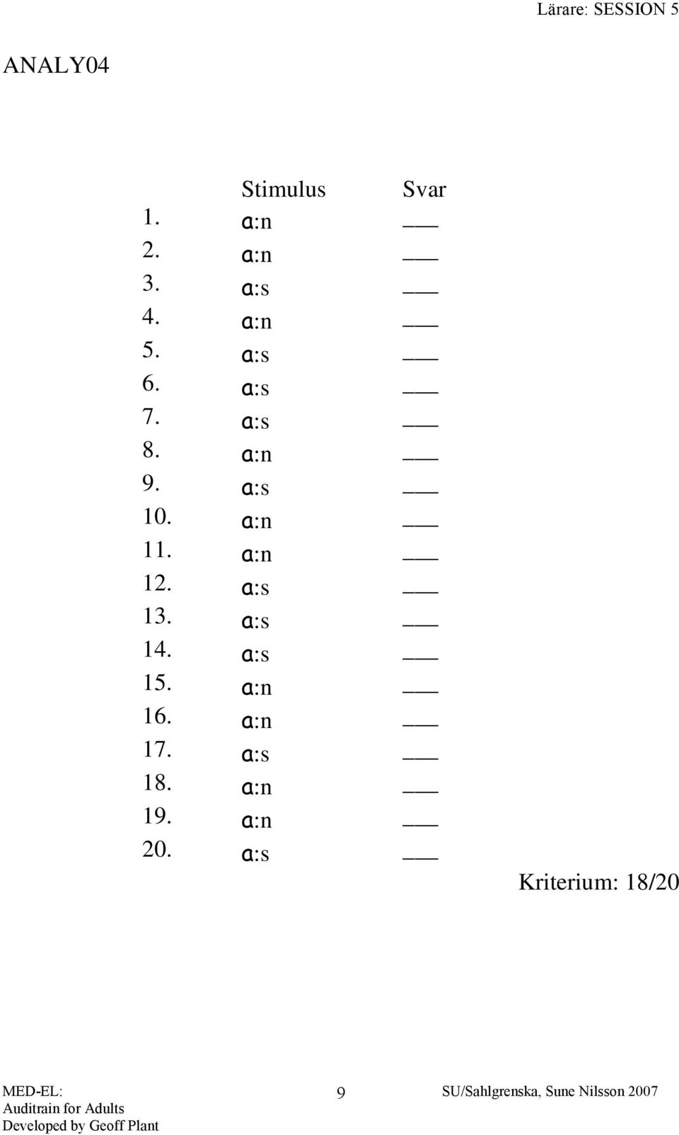 a:n 11. a:n 12. a:s 13. a:s 14. a:s 15. a:n 16.