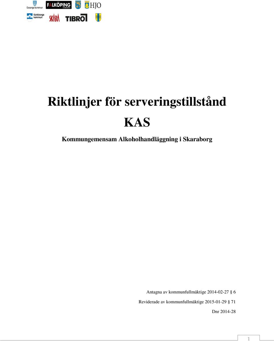 Antagna av kommunfullmäktige 2014-02-27 6