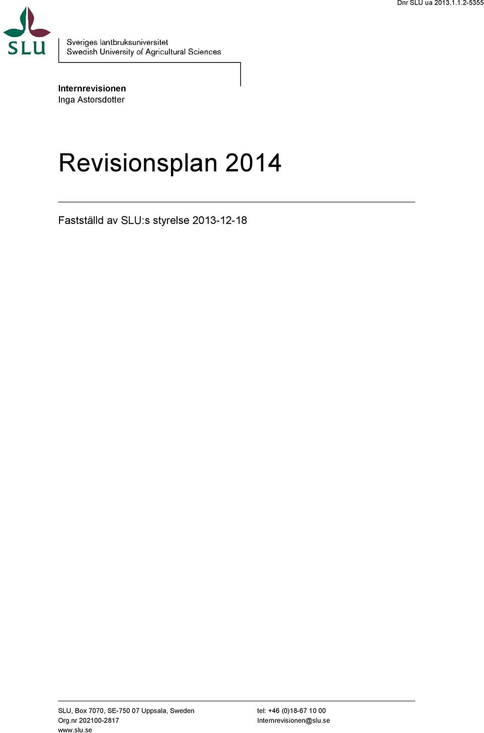 Revisionsplan 2014 Fastställd av SLU:s styrelse 2013-12-18
