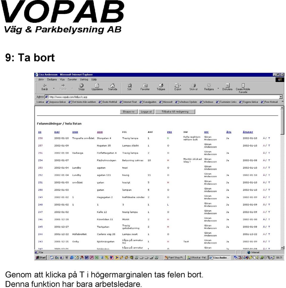 högermarginalen tas felen