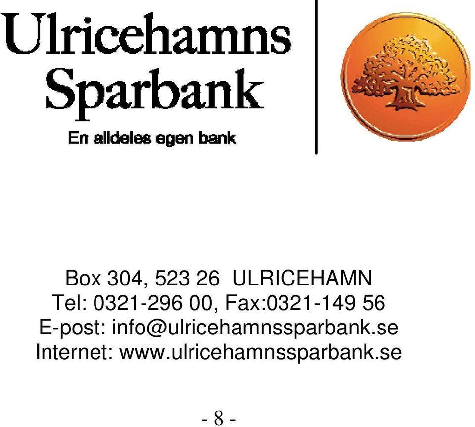 E-post: info@ulricehamnssparbank.