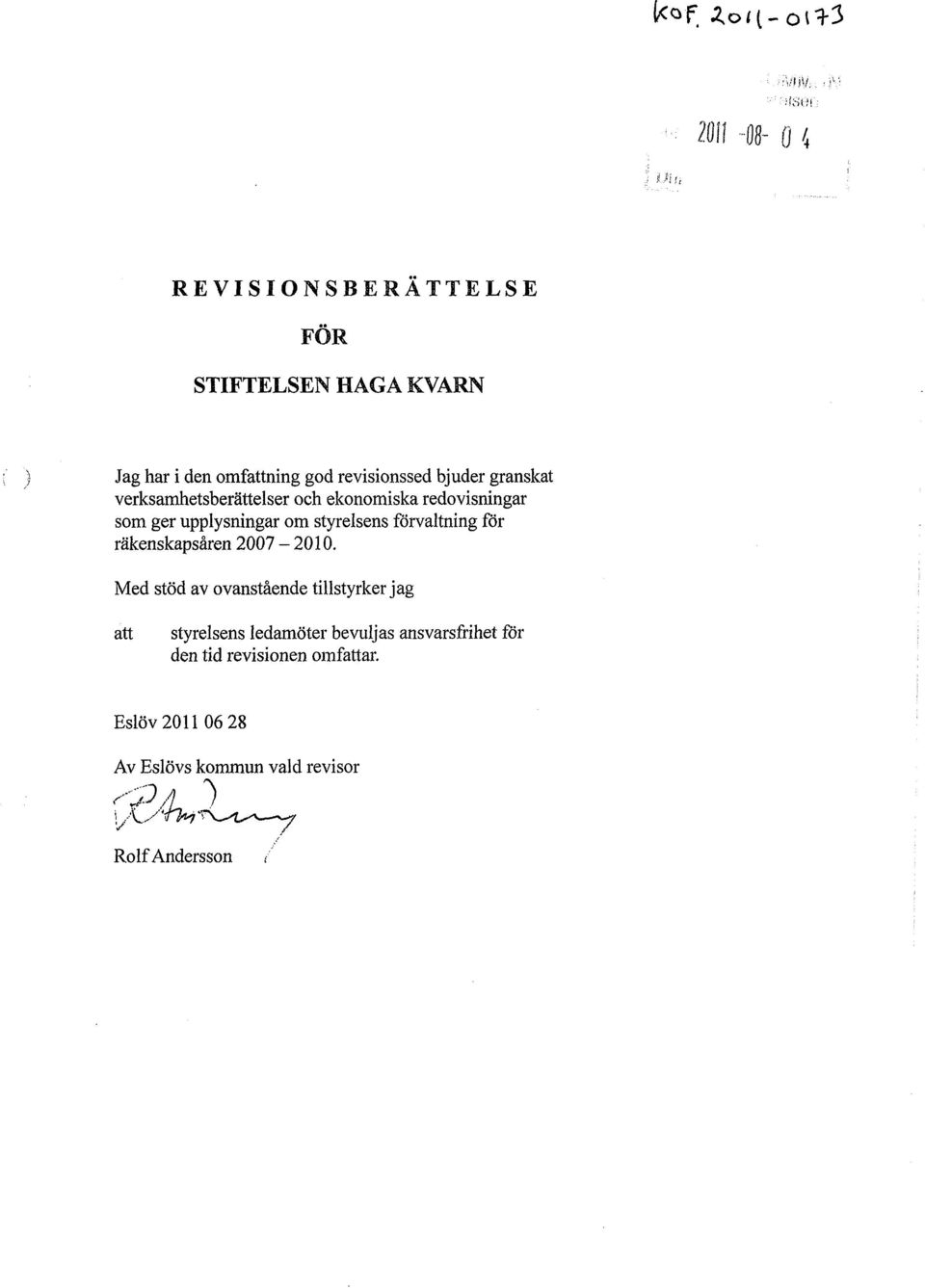 zoi(-0t k./. REVISIONSBERÄTTELSE FÖR STIFTELSEN HAGA KVARN - PDF ...