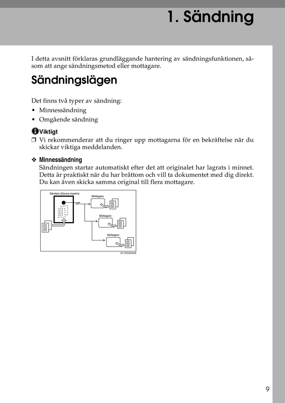 en bekräftelse när du skickar viktiga meddelanden.