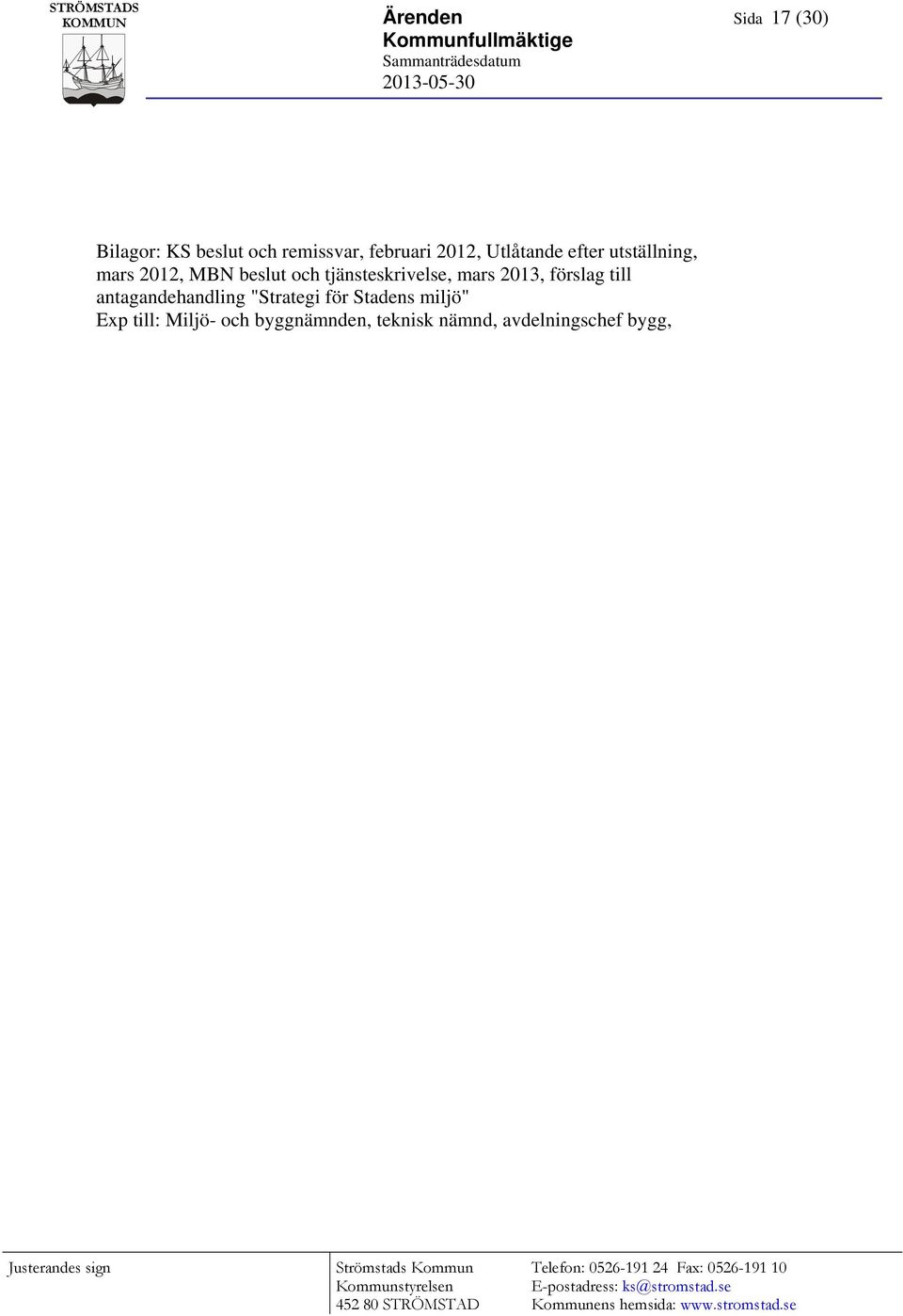 tjänsteskrivelse, mars 2013, förslag till antagandehandling "Strategi