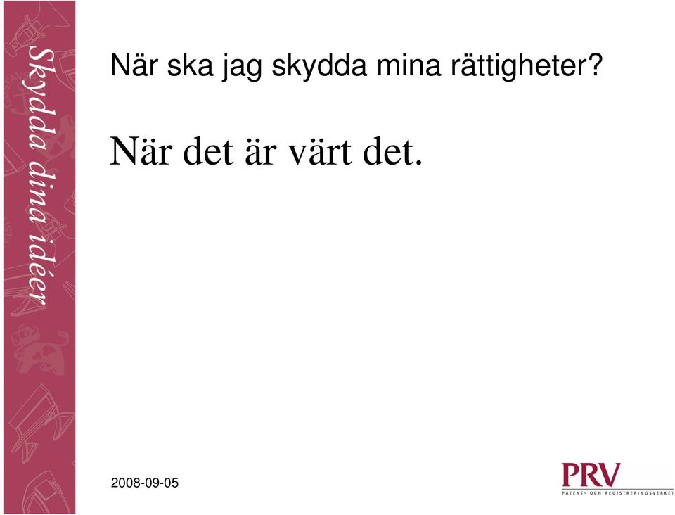 rättigheter?