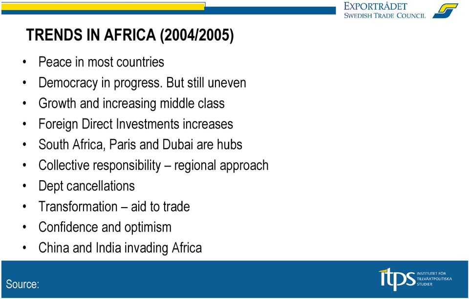 South Africa, Paris and Dubai are hubs Collective responsibility regional approach Dept