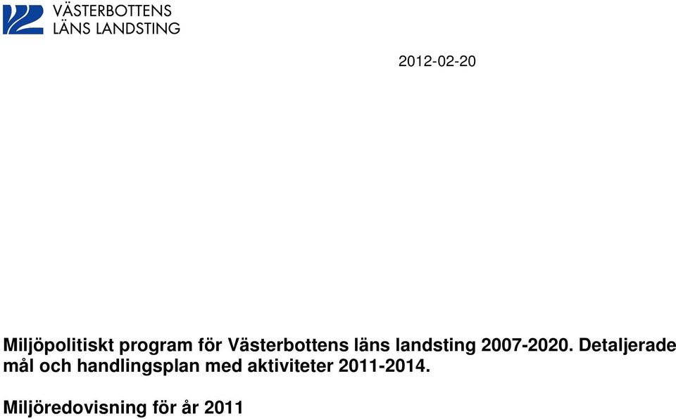 Detaljerade mål och handlingsplan med