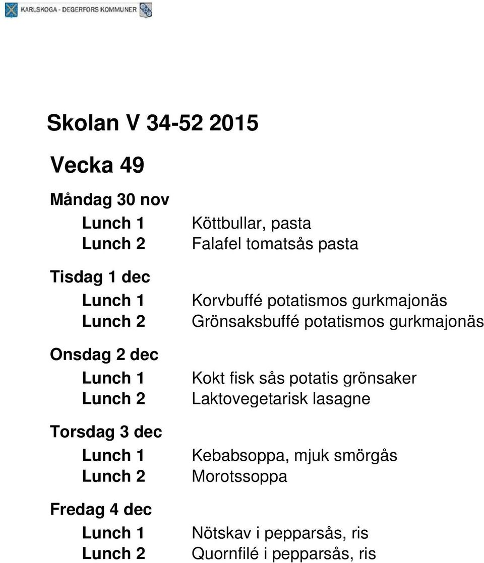 Grönsaksbuffé potatismos gurkmajonäs Kokt fisk sås potatis grönsaker