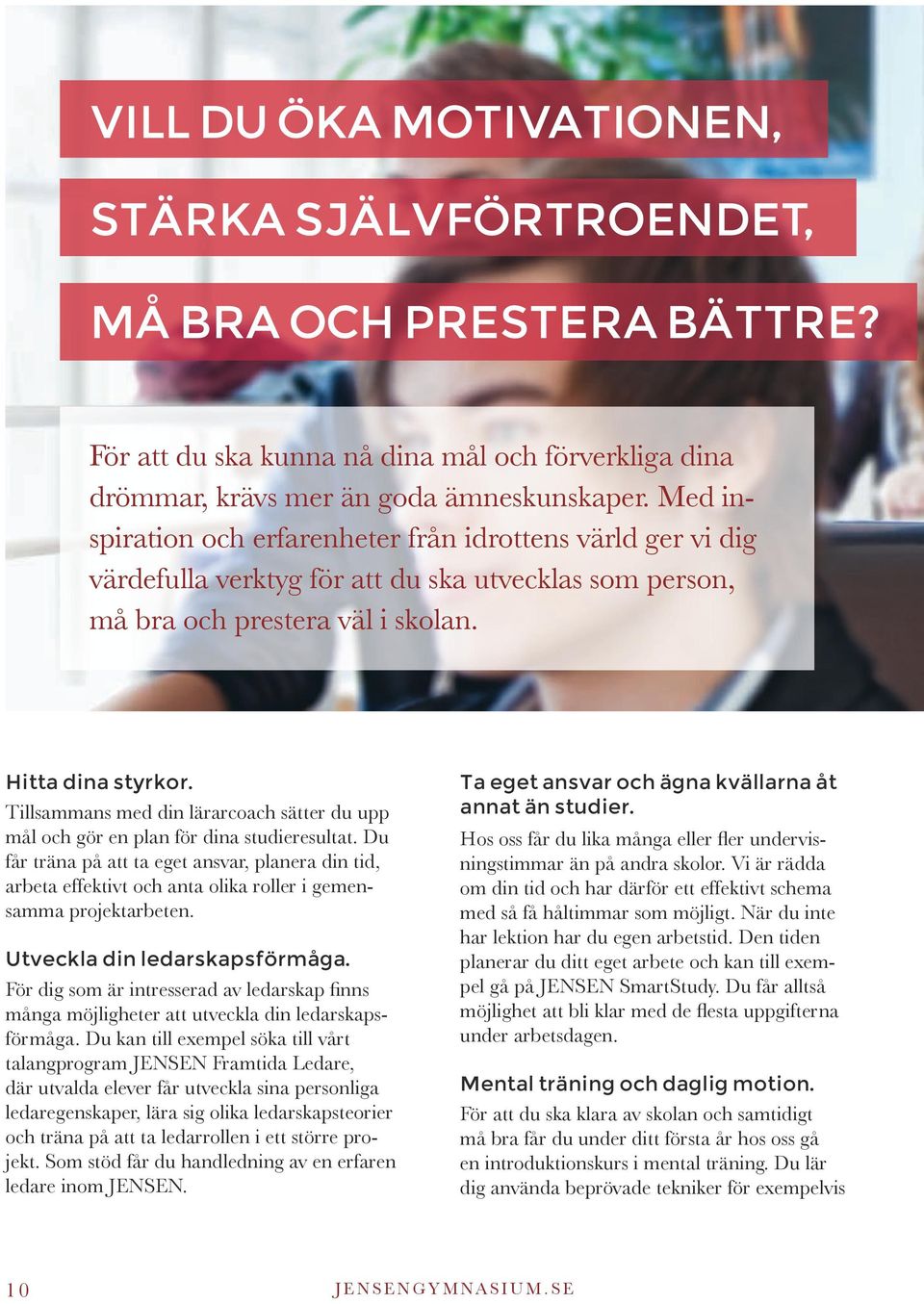 Tillsammans med din lärarcoach sätter du upp mål och gör en plan för dina studieresultat.