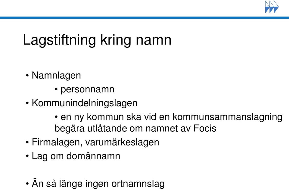 kommunsammanslagning begära utlåtande om namnet av