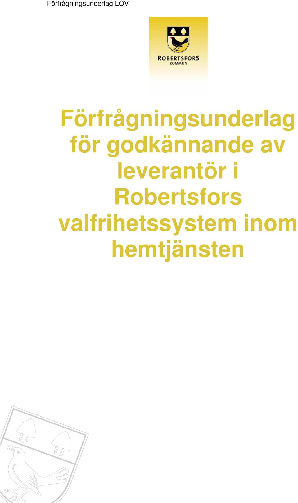 leverantör i Robertsfors