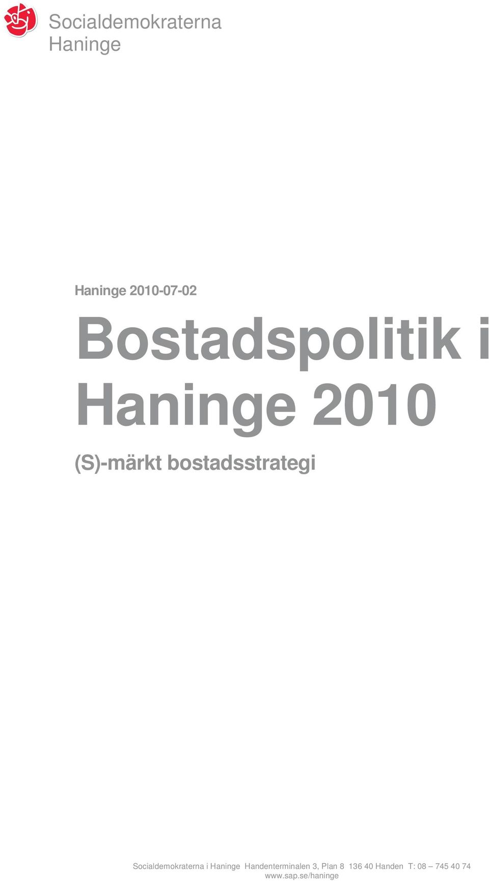 bostadsstrategi Socialdemokraterna i Haninge