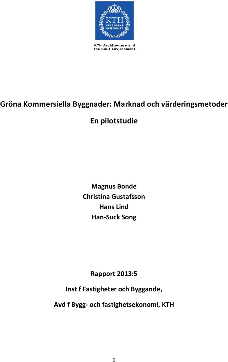 Gustafsson Hans Lind Han-Suck Song Rapport 2013:5 Inst