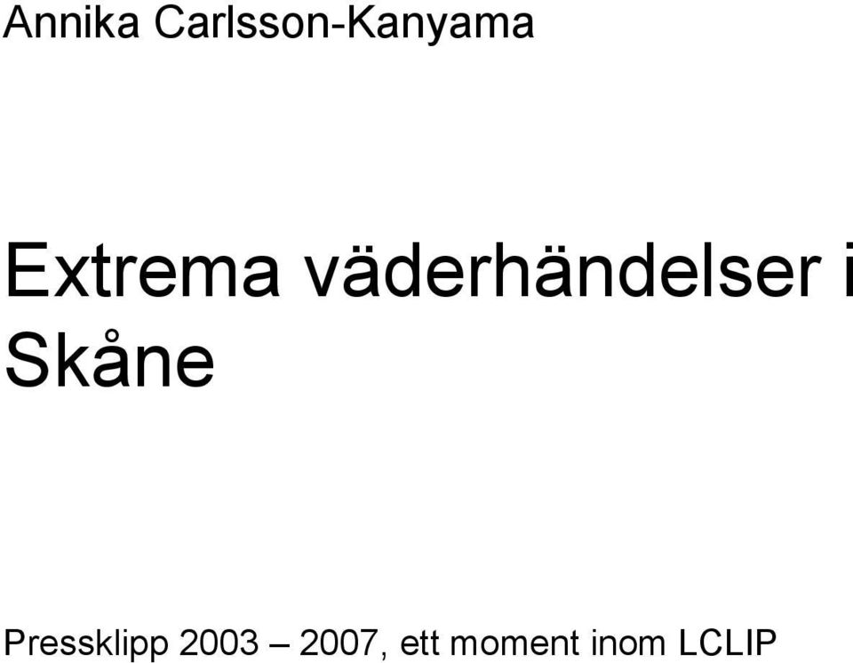 Skåne Pressklipp 2003