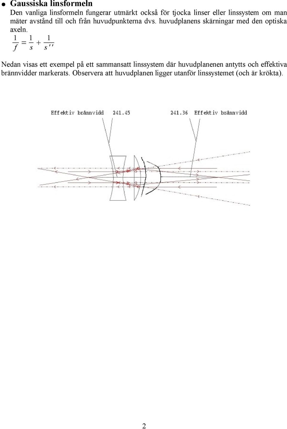 huvudplanens skärningar med den optiska axeln.