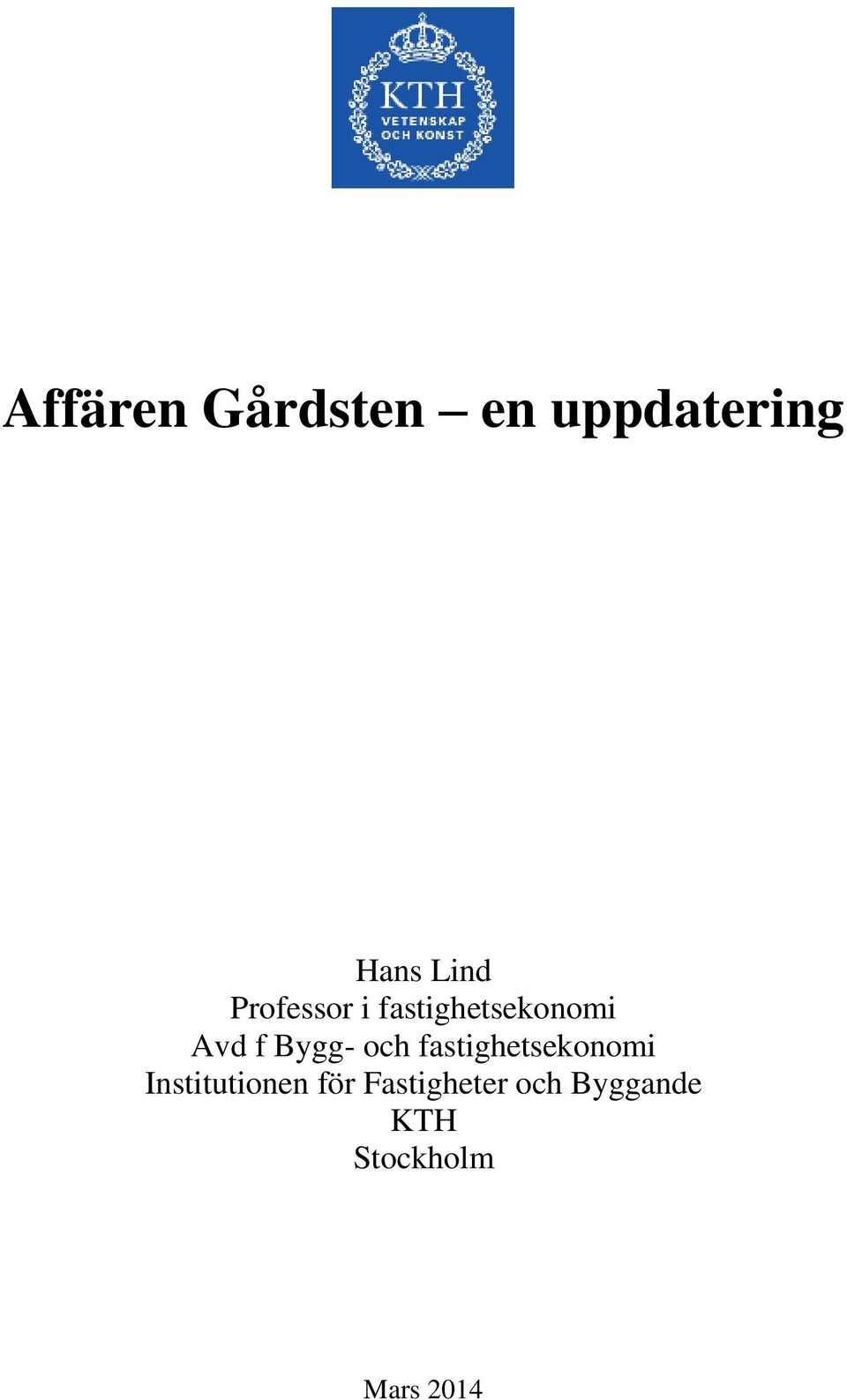 och fastighetsekonomi Institutionen för