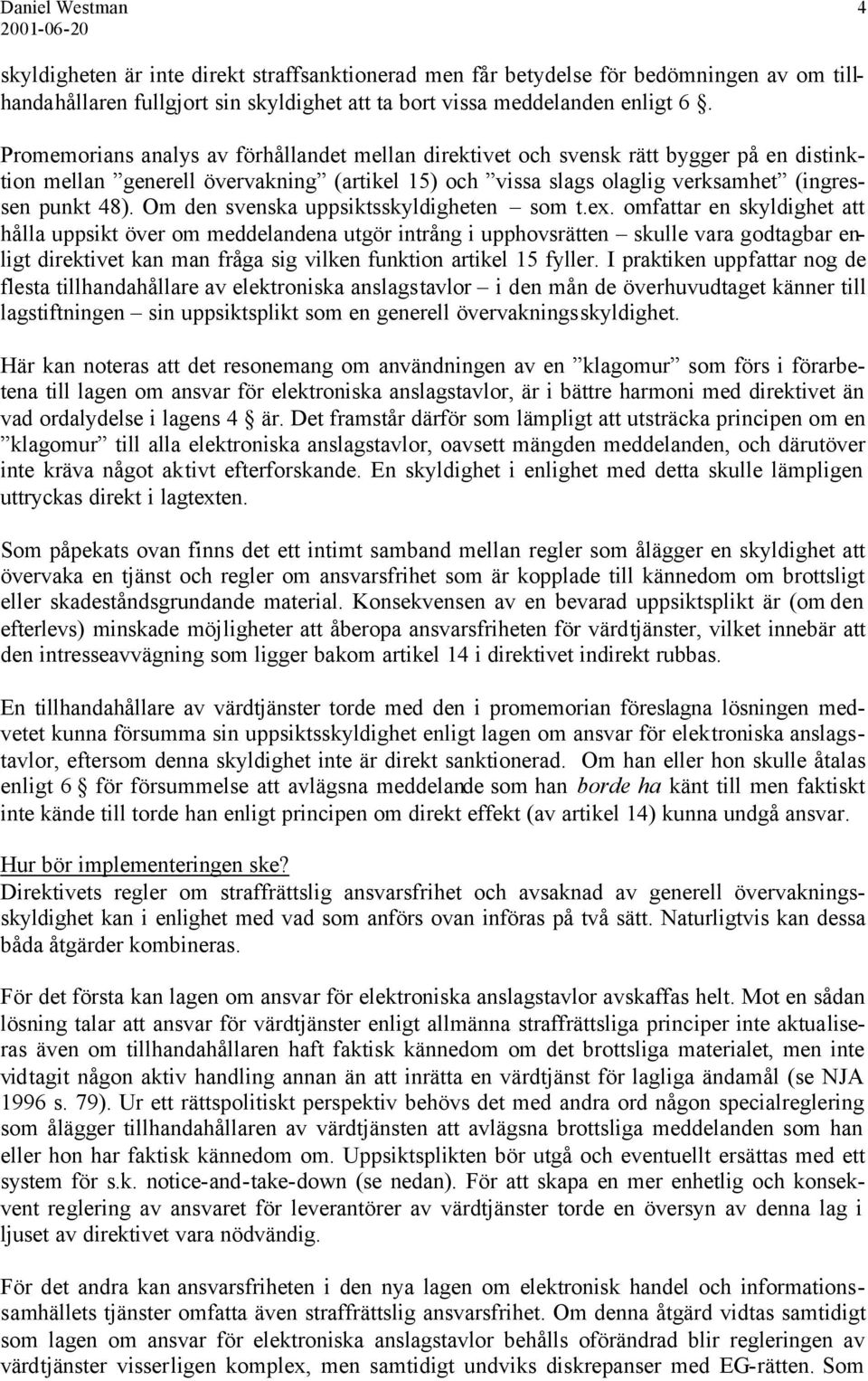Om den svenska uppsiktsskyldigheten som t.ex.
