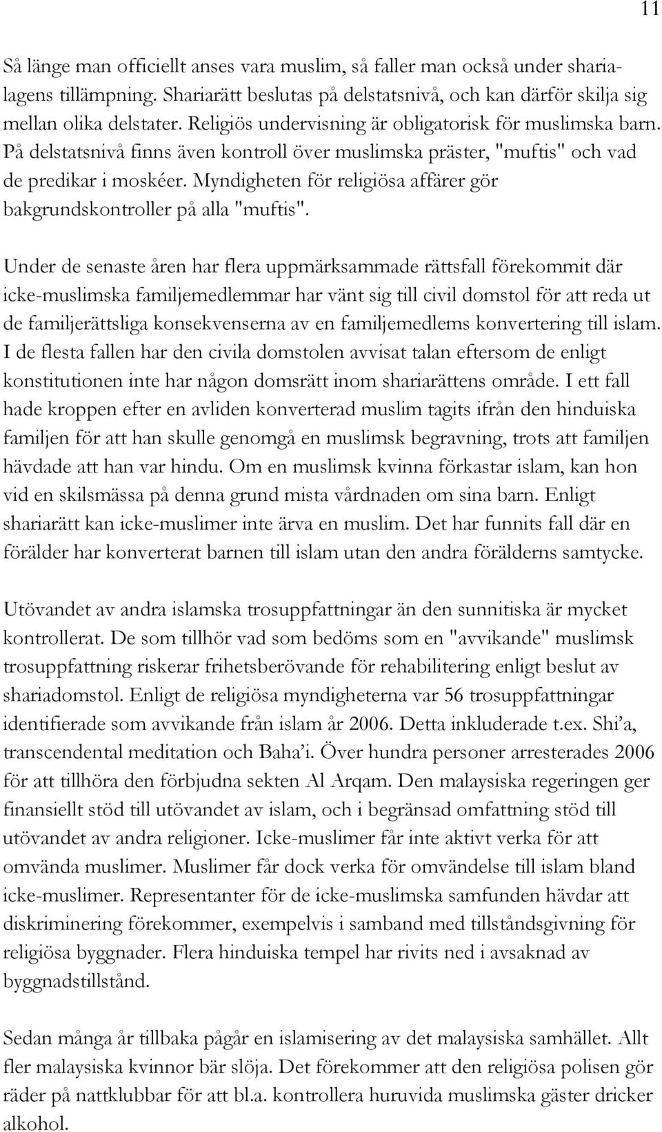 Myndigheten för religiösa affärer gör bakgrundskontroller på alla "muftis".
