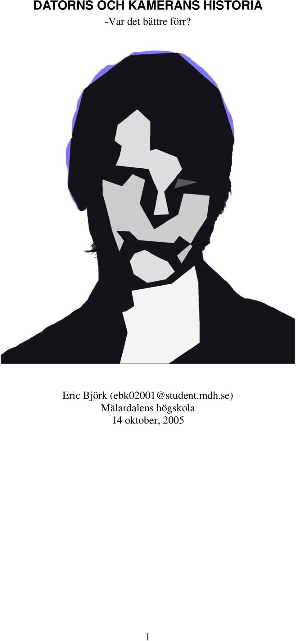 Eric Björk (ebk02001@student.