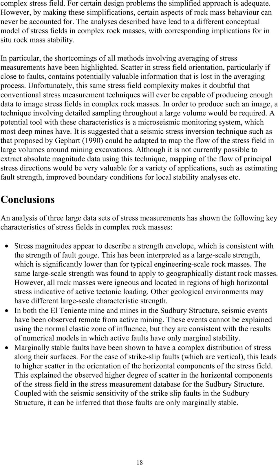 In particular, the shortcomings of all methods involving averaging of stress measurements have been highlighted.