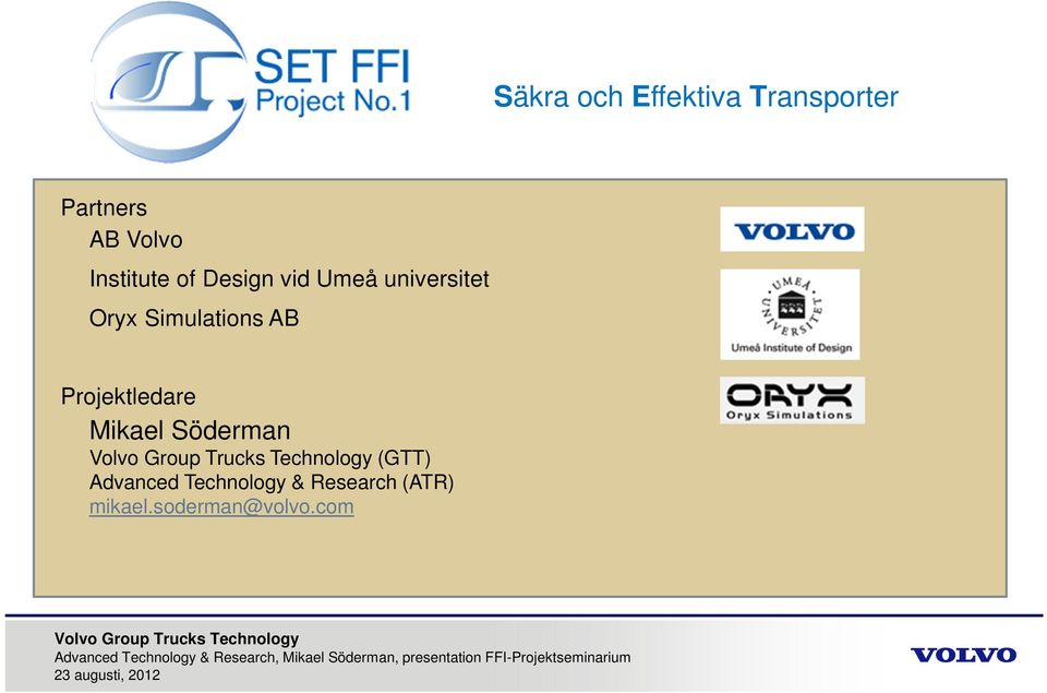 Simulations AB Projektledare Mikael Söderman (GTT)