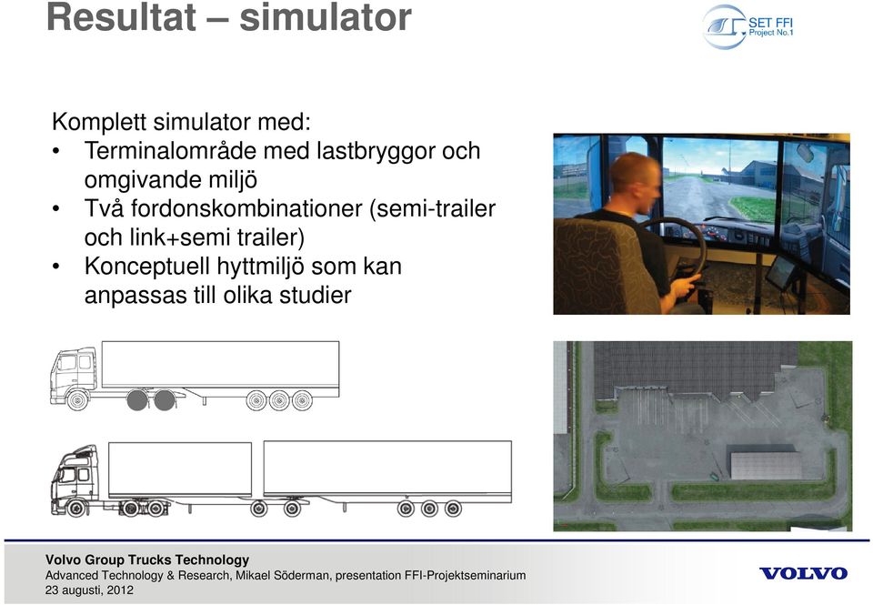 Två fordonskombinationer (semi-trailer och link+semi