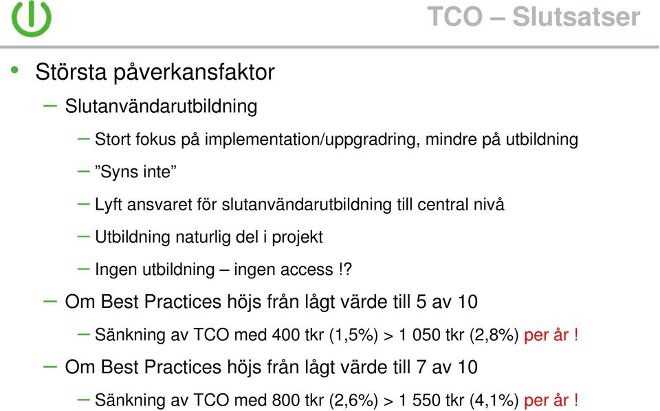 utbildning ingen access!