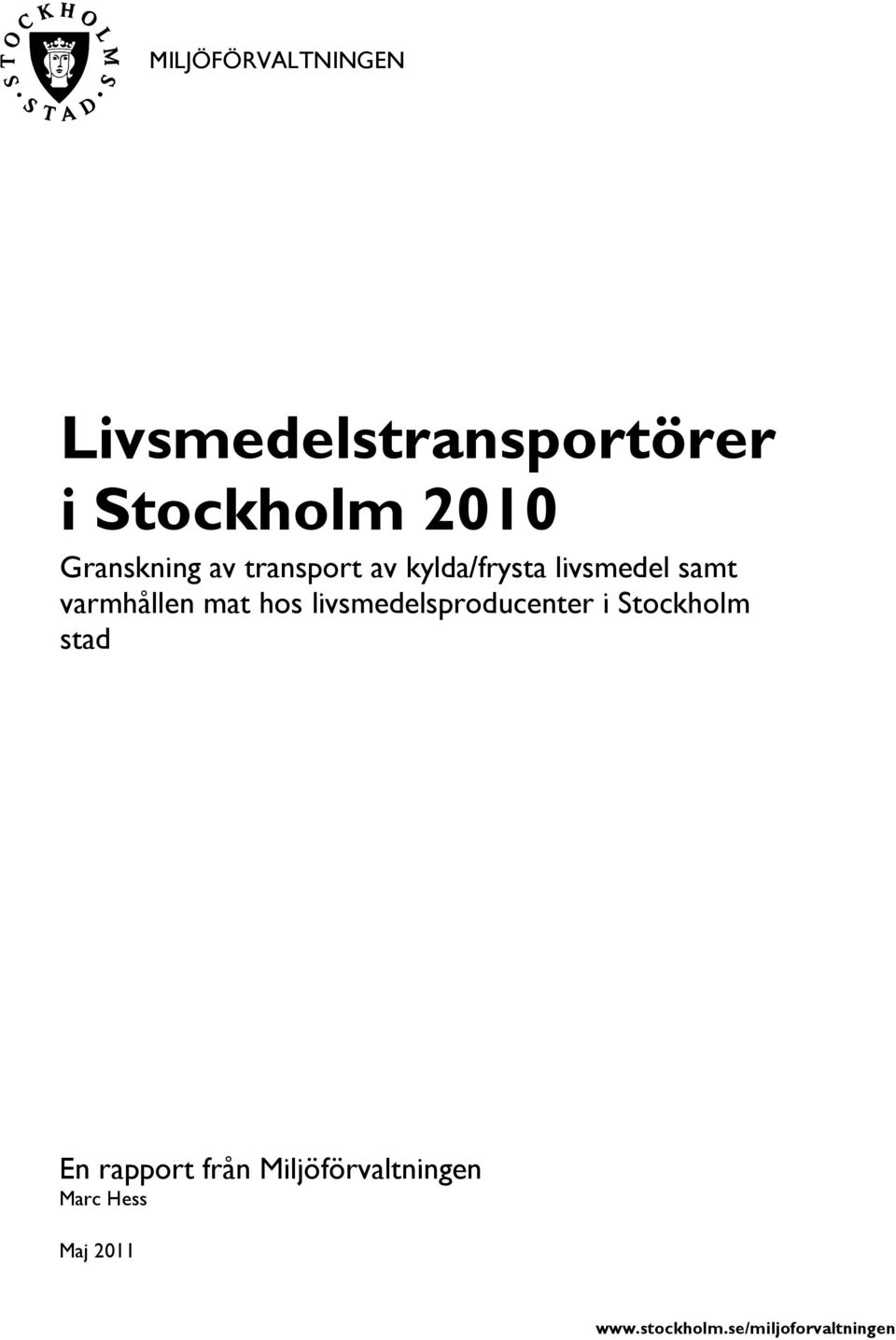 mat hos livsmedelsproducenter i Stockholm stad En rapport från
