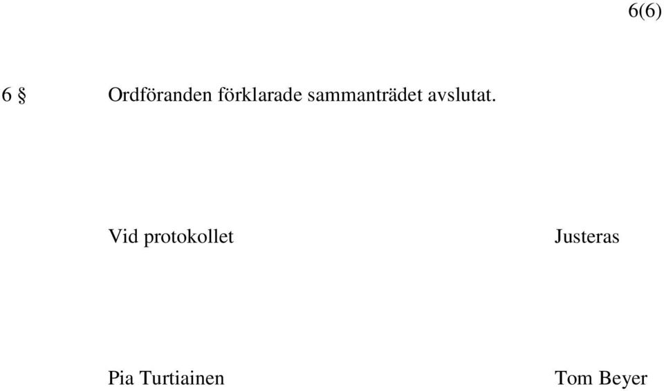 avslutat.