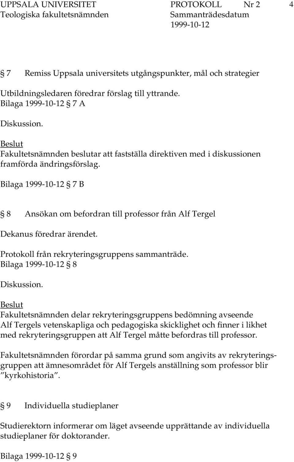 Protokoll från rekryteringsgruppens sammanträde.